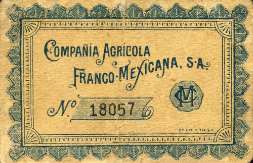 Compañía Agrícola Franco Mexicana ½